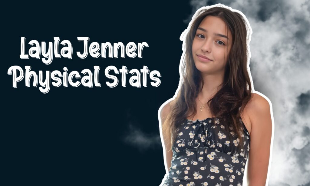 Layla Jenner Age 2026 Biography Height Net Worth And Family Layla Jenner Age 2026 Biography Height Net Worth And Family